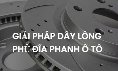 Giải pháp dây chuyền phủ đĩa phanh ô tô
